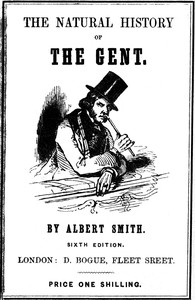 The Natural History of the Gent by Albert Smith