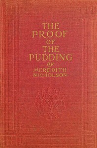 The Proof of the Pudding by Meredith Nicholson