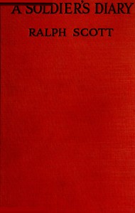 A Soldier's Diary by Ralph Scott
