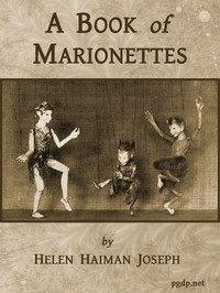 A Book of Marionettes by Helen Haiman Joseph