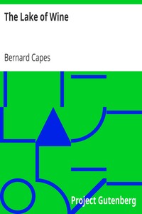 The Lake of Wine by Bernard Capes