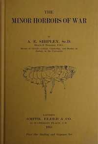 The Minor Horrors of War by A. E. (Arthur Everett) Shipley