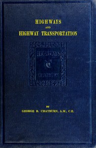 Highways and Highway Transportation by George R. Chatburn