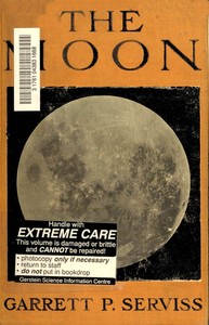 The Moon: A Popular Treatise by Garrett Putman Serviss