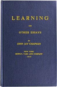 Learning and Other Essays by John Jay Chapman