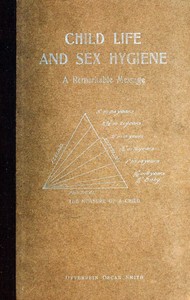 Child Life and Sex Hygiene: A Remarkable Message by Otterbein Oscar Smith