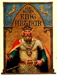 The Boy's King Arthur
Sir Thomas Malory's History of King Arthur and His Knights of the Round Table by Thomas Malory