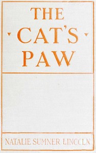 The Cat's Paw by Natalie Sumner Lincoln