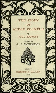 The Story of André Cornélis by Paul Bourget