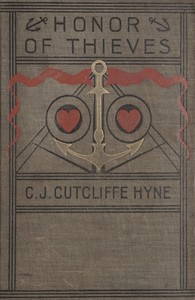 Honor of Thieves: A Novel by Charles John Cutcliffe Wright Hyne