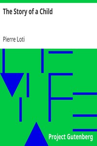 The Story of a Child by Pierre Loti