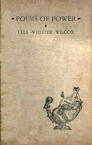 Poems of Power by Ella Wheeler Wilcox