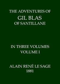 The Adventures of Gil Blas of Santillane, Volume 1 (of 3) by Alain René Le Sage