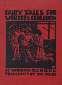 Fairy Tales for Workers' Children by Hermynia Zur Mühlen