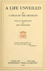 A Life Unveiled, by a Child of the Drumlins by Anonymous
