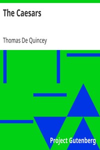 The Caesars by Thomas De Quincey