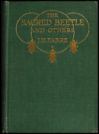 The Sacred Beetle, and Others by Jean-Henri Fabre