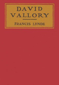 David Vallory by Francis Lynde