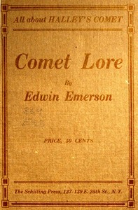 Comet Lore: Halley's Comet in History and Astronomy by Edwin Emerson