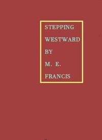 Stepping Westward by M. E. Francis