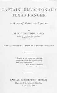 Captain Bill McDonald, Texas Ranger: A Story of Frontier Reform by Albert Bigelow Paine