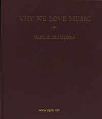 Why We Love Music by Carl E. (Carl Emil) Seashore