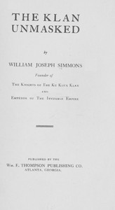 The Klan Unmasked by W. J. (William Joseph) Simmons