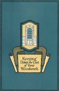 Keeping Down the Cost of Your Woodwork by Curtis Companies