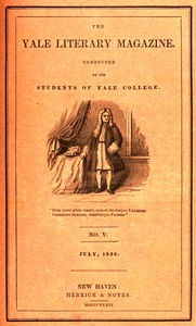 The Yale Literary Magazine (Vol. I, No. 5, July 1836) by Various