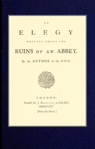 An elegy written among the ruins of an abbey by Mr. (Edward) Jerningham