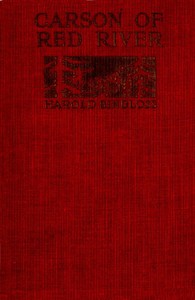 Carson of Red River by Harold Bindloss