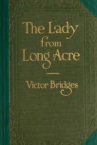 The Lady from Long Acre by Victor Bridges