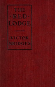 The Red Lodge: A Mystery of Campden Hill by Victor Bridges