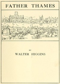 Father Thames by Walter Higgins