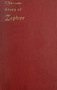 The Story of Zephyr: A Christmas Story by Jeanie Oliver Davidson Smith