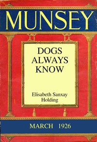 Dogs Always Know by Elisabeth Sanxay Holding