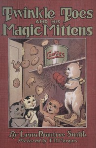 Twinkle Toes and His Magic Mittens by Laura Rountree Smith