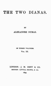 The Two Dianas, Volume 3 (of 3) by Paul Meurice