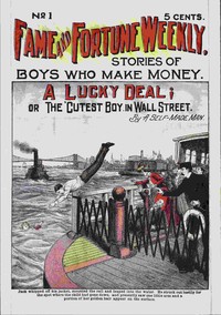 A Lucky Deal; or The 'Cutest Boy in Wall Street by Self-made man