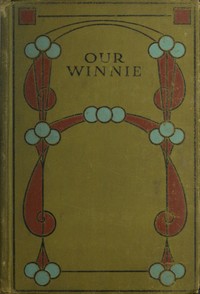 Our Winnie, and The Little Match Girl by Evelyn Everett-Green