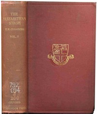 The Elizabethan Stage, Vol. 2 by E. K. (Edmund Kerchever) Chambers