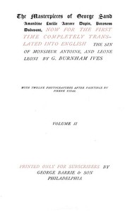 The Sin of Monsieur Antoine, Volume 2 (of 2) and Leone Leoni by George Sand