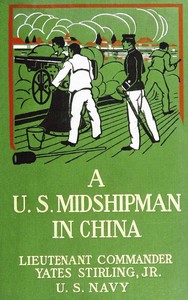 A United States Midshipman in China by Yates Stirling