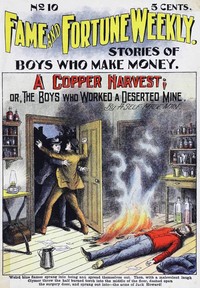 A Copper Harvest; or, The Boys who Worked a Deserted Mine by Self-made man