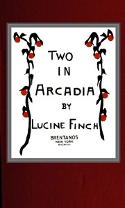 Two in Arcadia by Lucine Finch