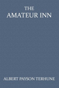 The Amateur Inn by Albert Payson Terhune