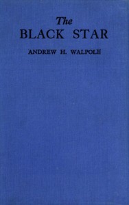 The Black Star: A School Story for Boys by Andrew H. Walpole