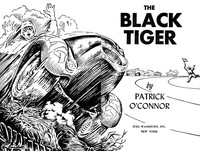The Black Tiger by Patrick O'Connor