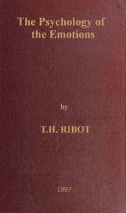 The Psychology of the Emotions by Th. (Théodule) Ribot