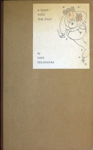 A Peep Into the Past by Max Beerbohm